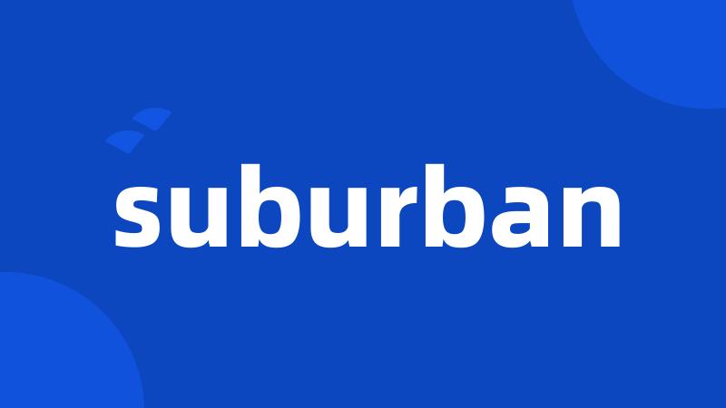 suburban
