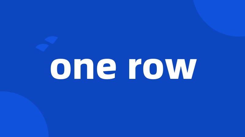 one row