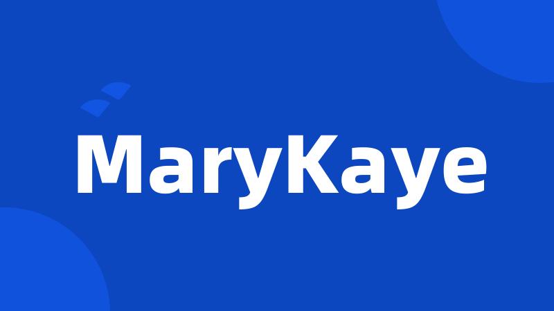 MaryKaye