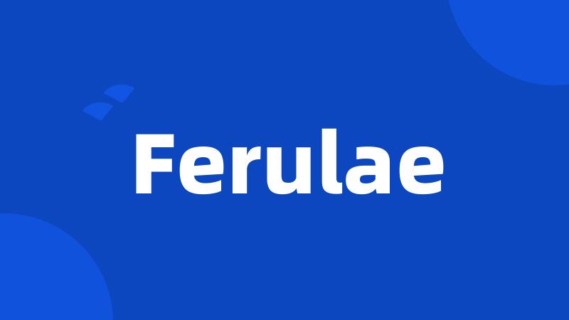 Ferulae