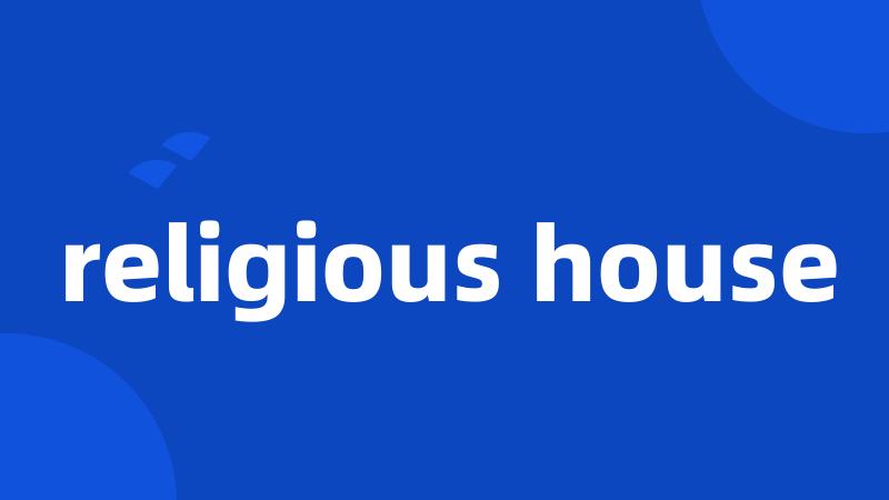 religious house