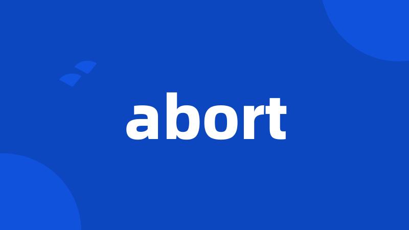 abort