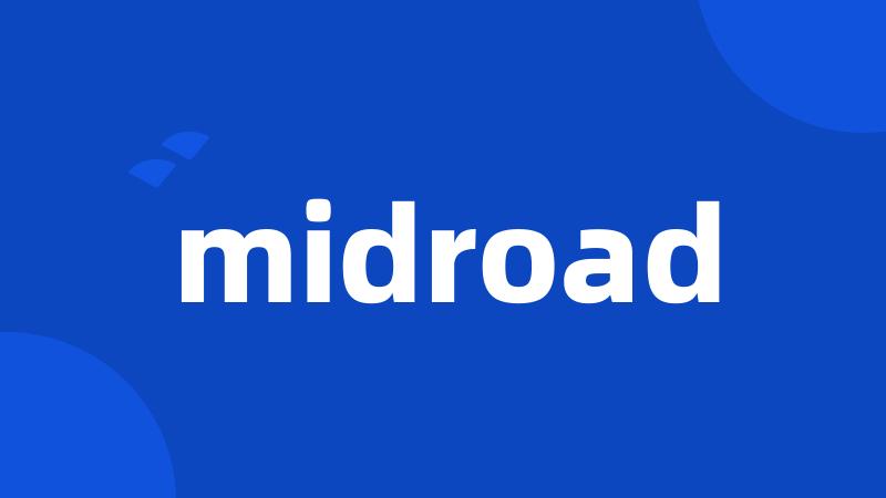 midroad