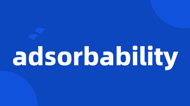 adsorbability