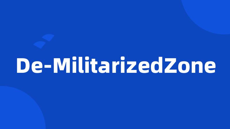 De-MilitarizedZone