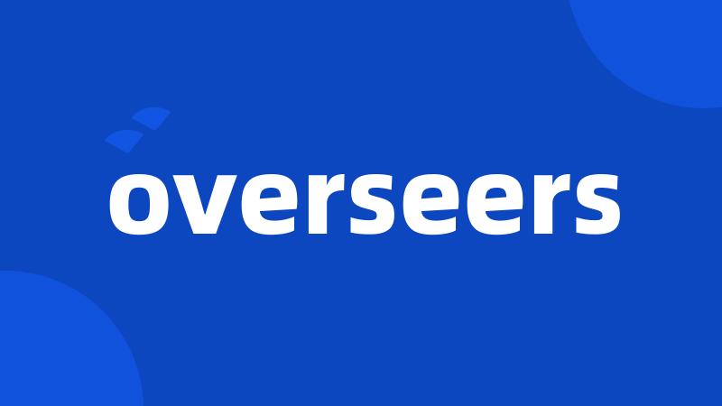 overseers