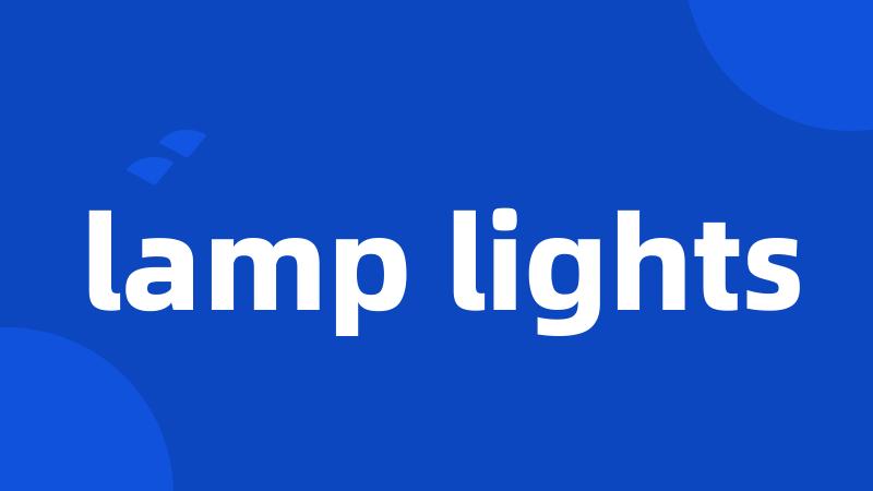 lamp lights