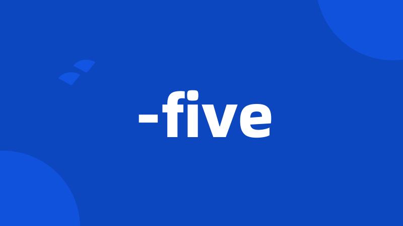 -five