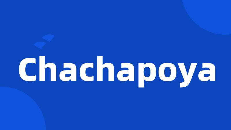Chachapoya