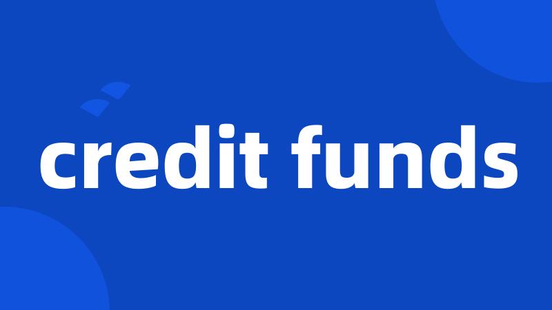 credit funds