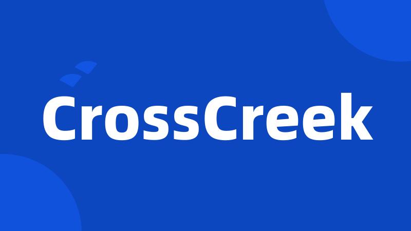 CrossCreek