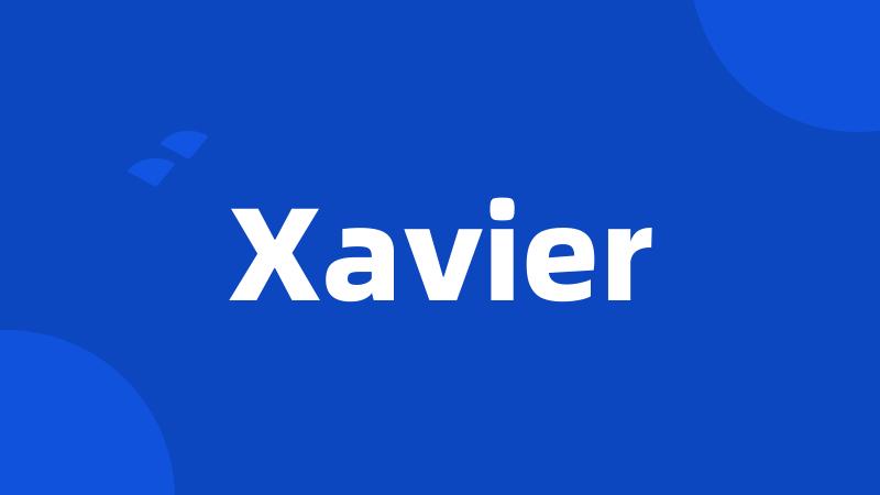 Xavier