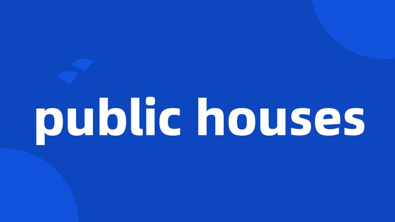 public houses