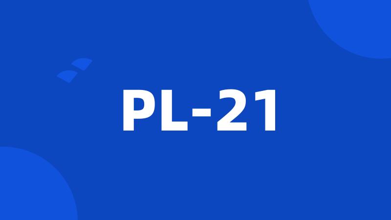 PL-21