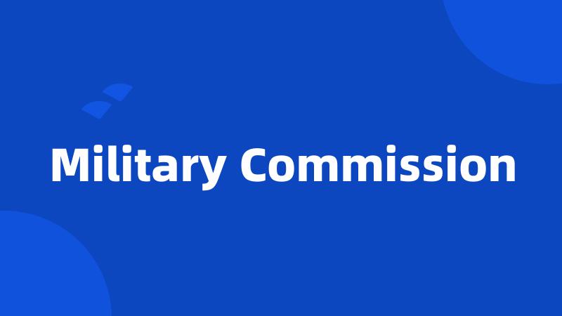 Military Commission
