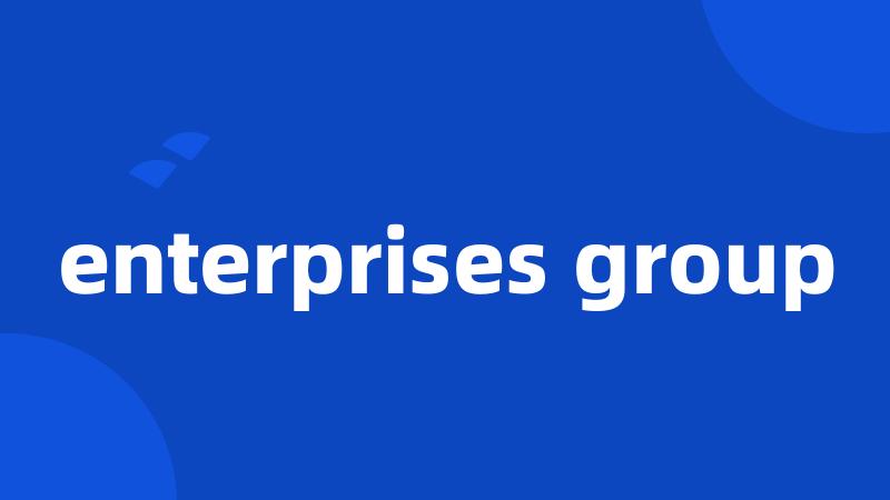 enterprises group