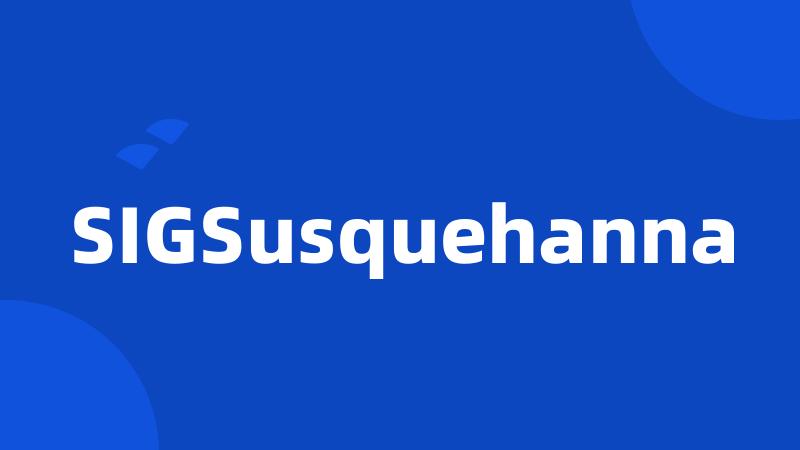 SIGSusquehanna