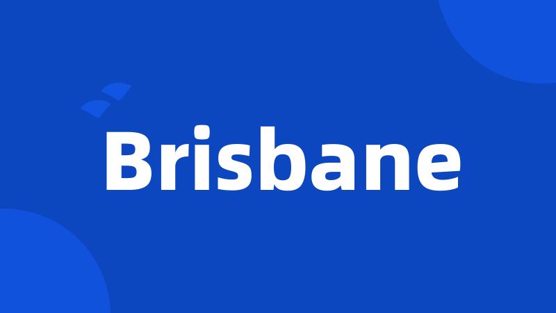 Brisbane