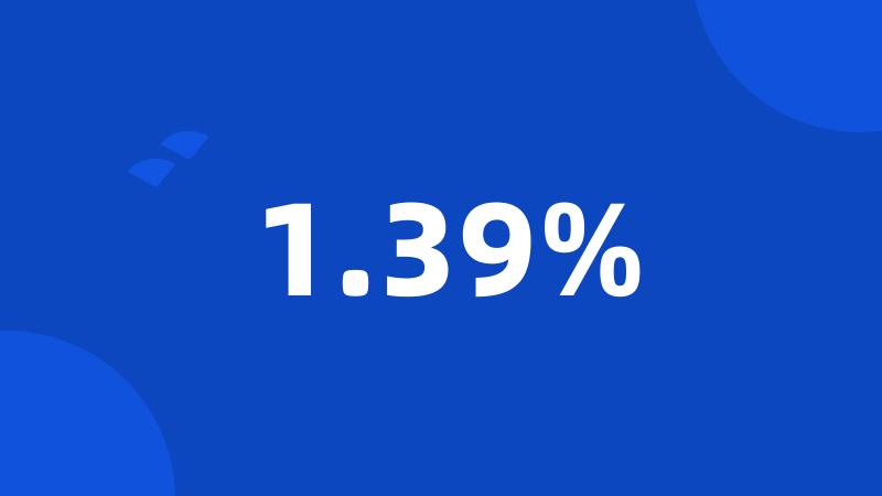 1.39%