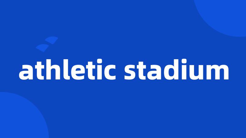 athletic stadium