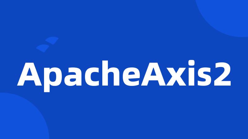 ApacheAxis2