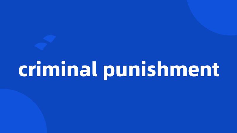 criminal punishment