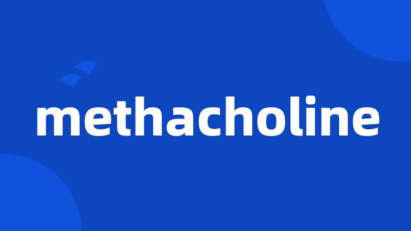 methacholine