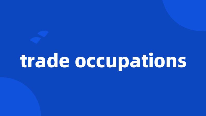 trade occupations