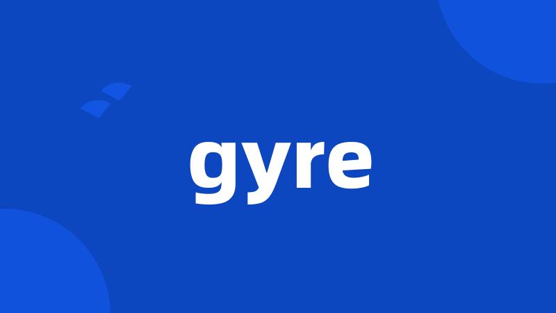 gyre