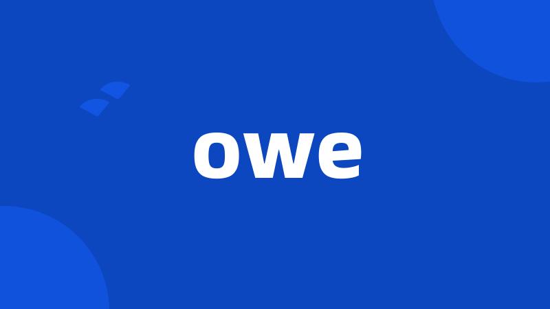 owe