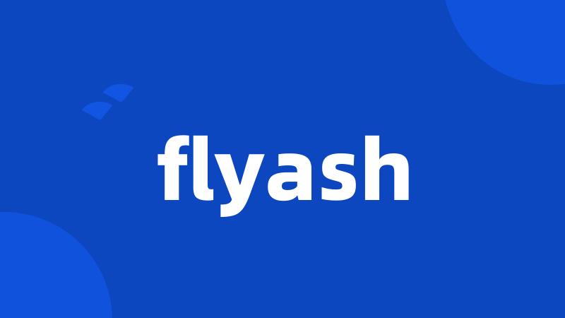flyash