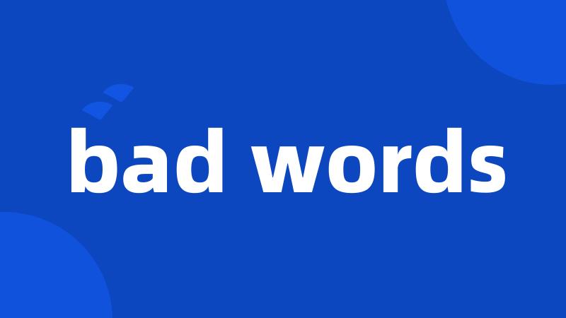 bad words
