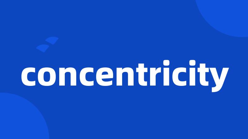 concentricity
