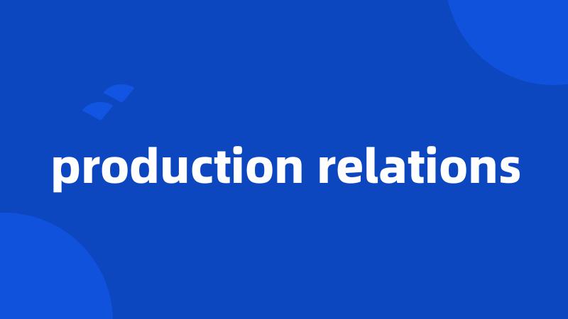 production relations