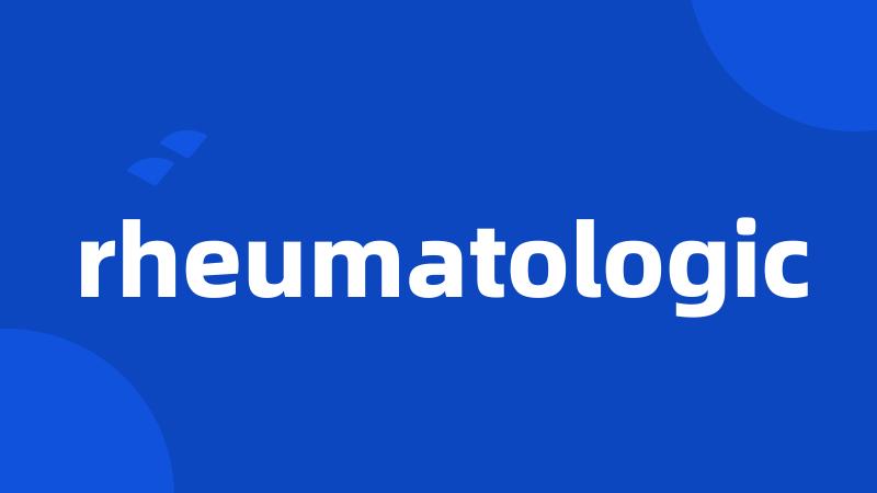 rheumatologic