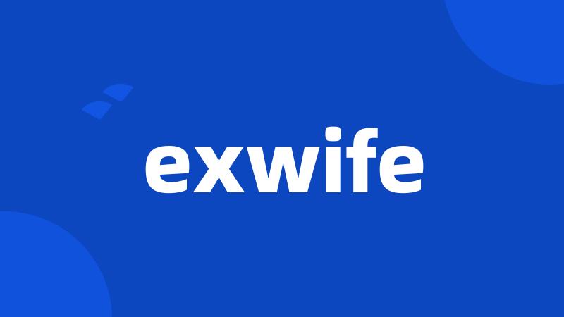 exwife