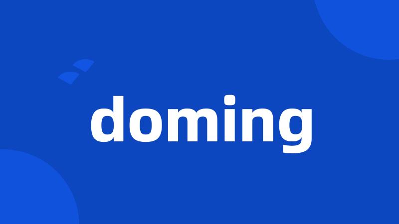 doming