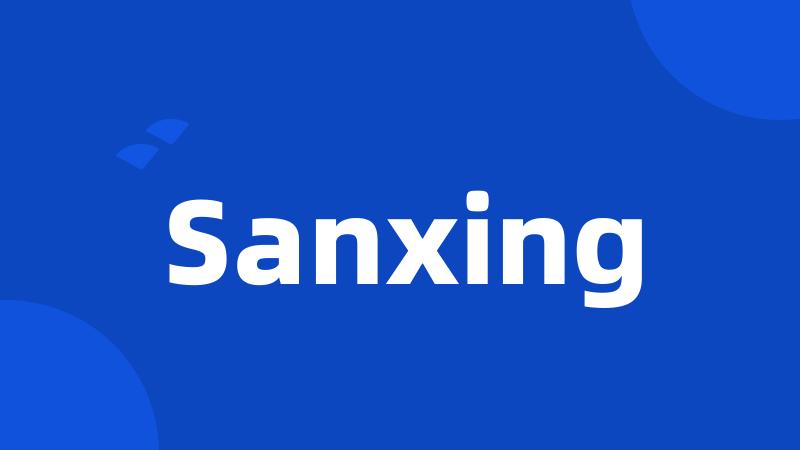 Sanxing