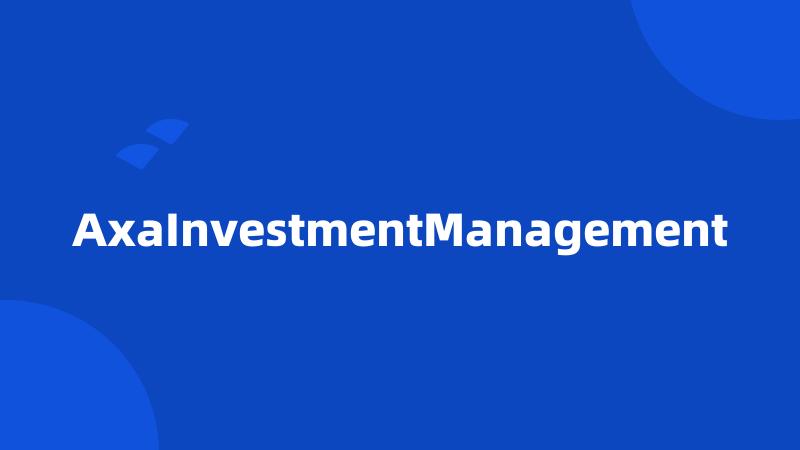 AxaInvestmentManagement