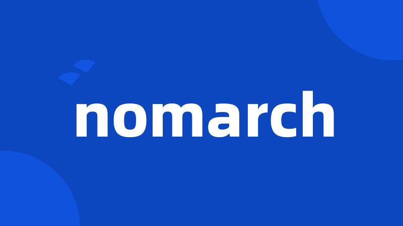 nomarch