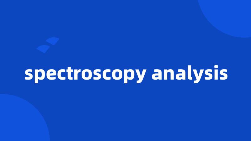 spectroscopy analysis