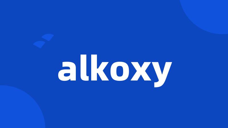 alkoxy