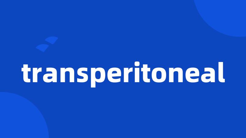 transperitoneal