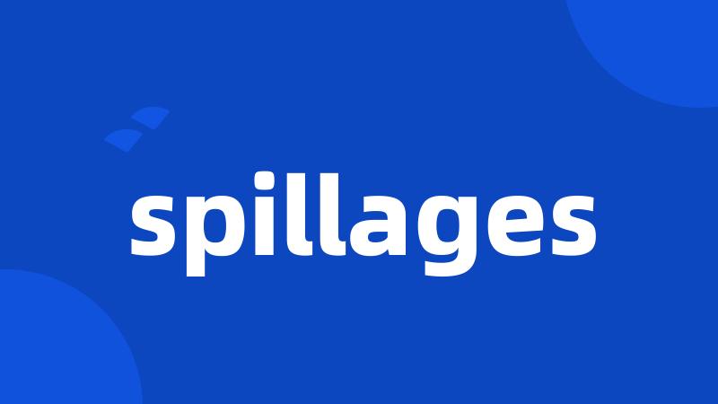 spillages