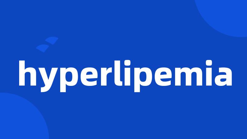 hyperlipemia