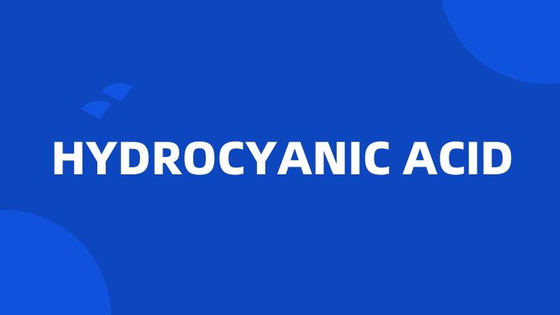 HYDROCYANIC ACID