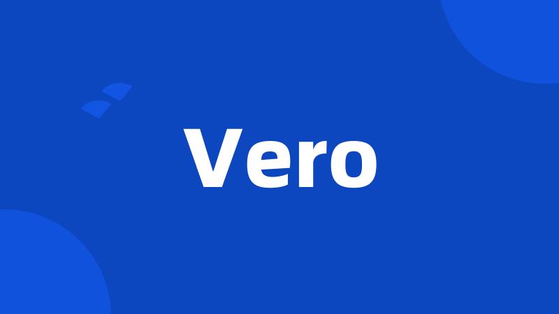 Vero