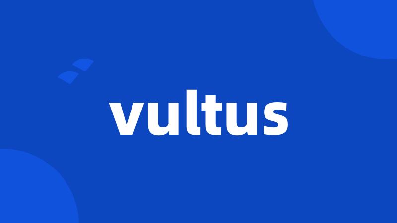 vultus