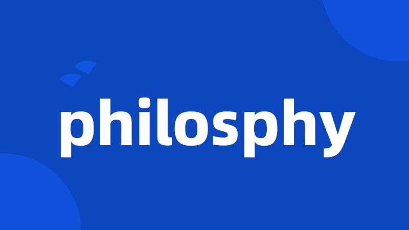 philosphy