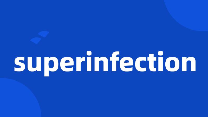 superinfection